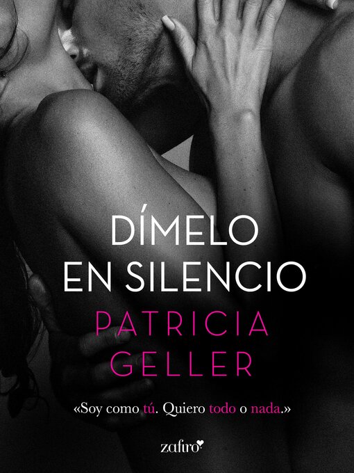 Title details for Dímelo en silencio by Patricia Geller - Available